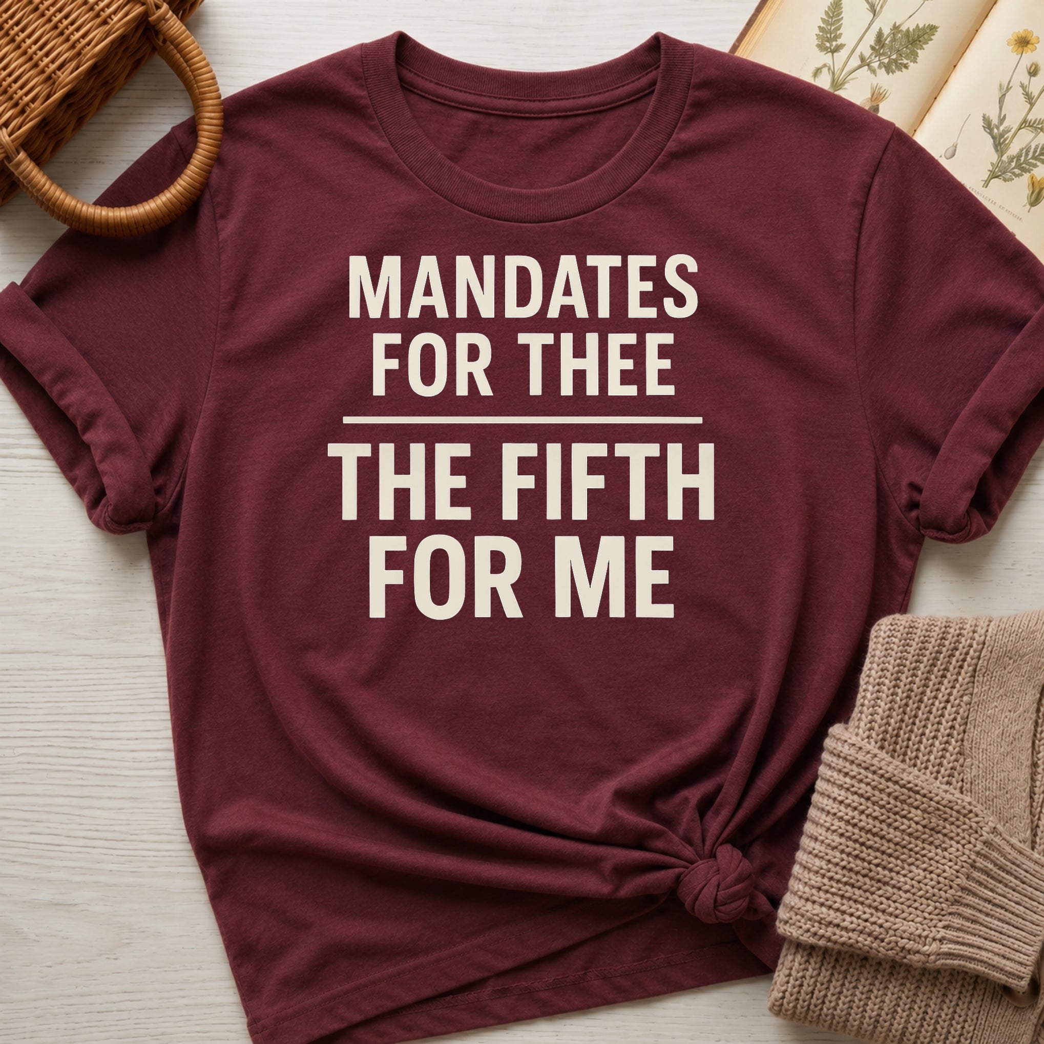Mandates For Thee Organic T-Shirt