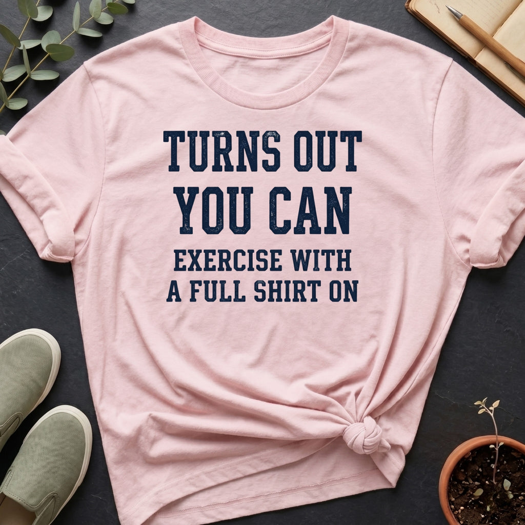 Exercise With A Shirt II Organic T-Shirt