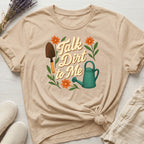 Talk Dirt To Me Organic T-Shirt