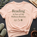 Reading Is My Wellness Routine Organic T-Shirt