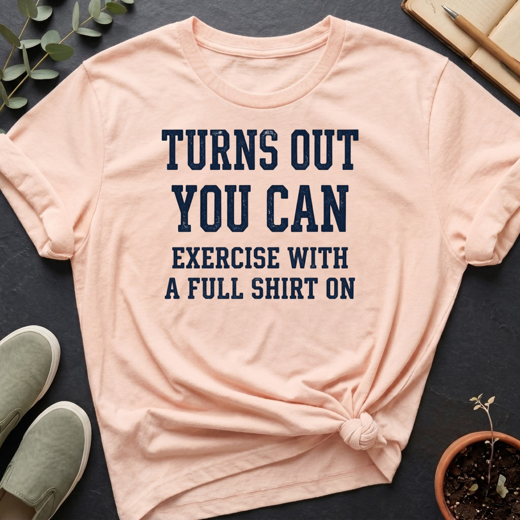 Exercise With A Shirt II Organic T-Shirt