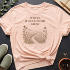 Wildflowers Grow Organic T-Shirt