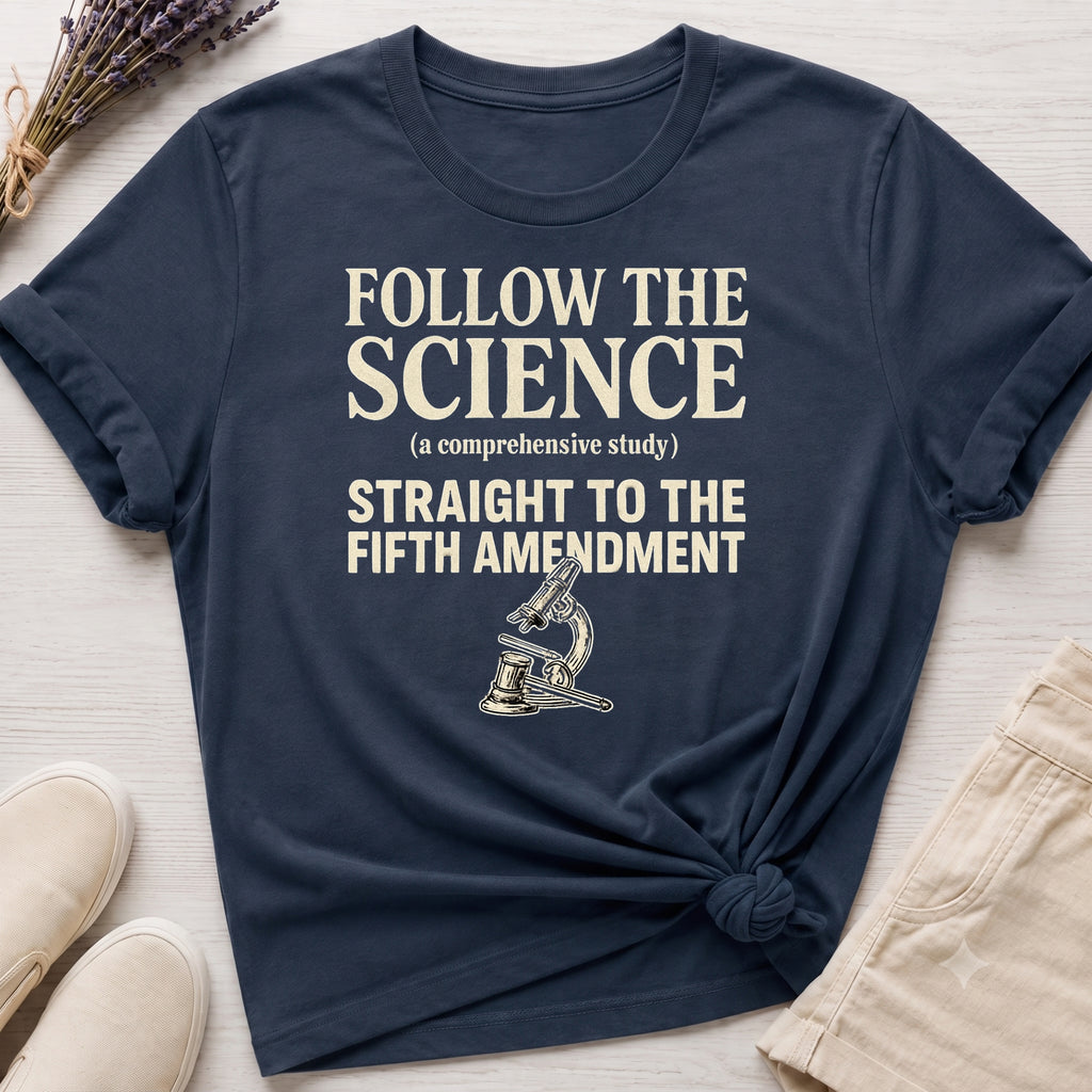 Follow The Science Organic T-Shirt