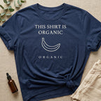 O-R-G-A-N-I-C 2 Organic T-Shirt