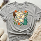 Talk Dirt To Me Organic T-Shirt