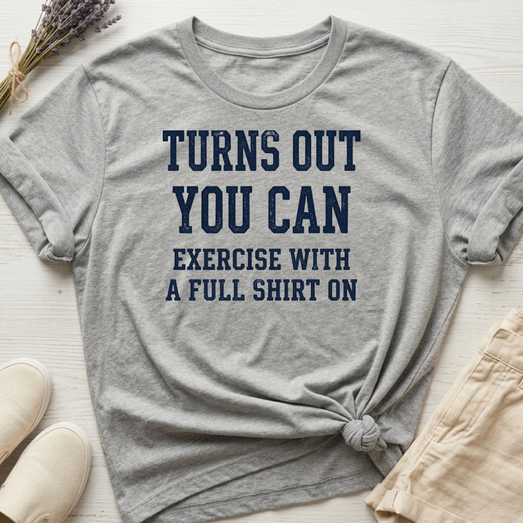 Exercise With A Shirt II Organic T-Shirt