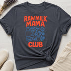 Raw Milk Mama Club Organic T-Shirt