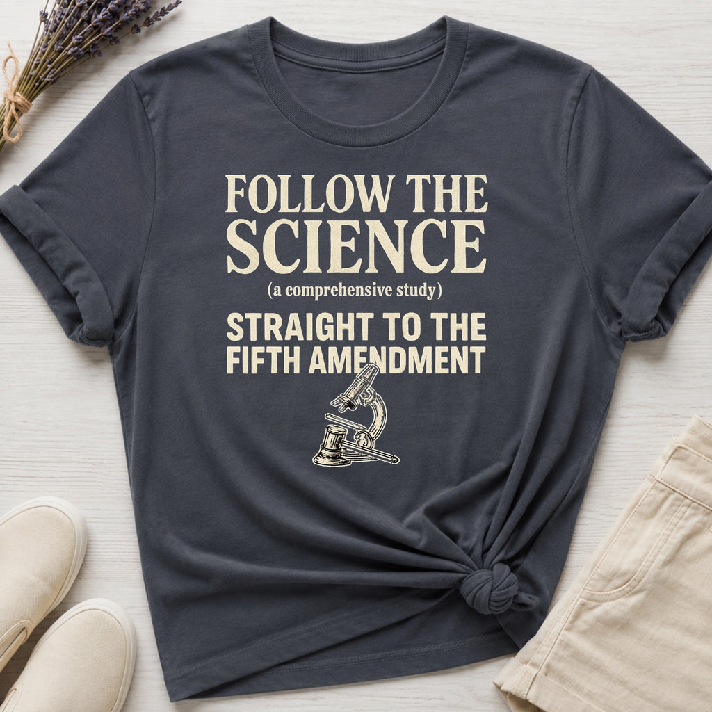 Follow The Science Organic T-Shirt