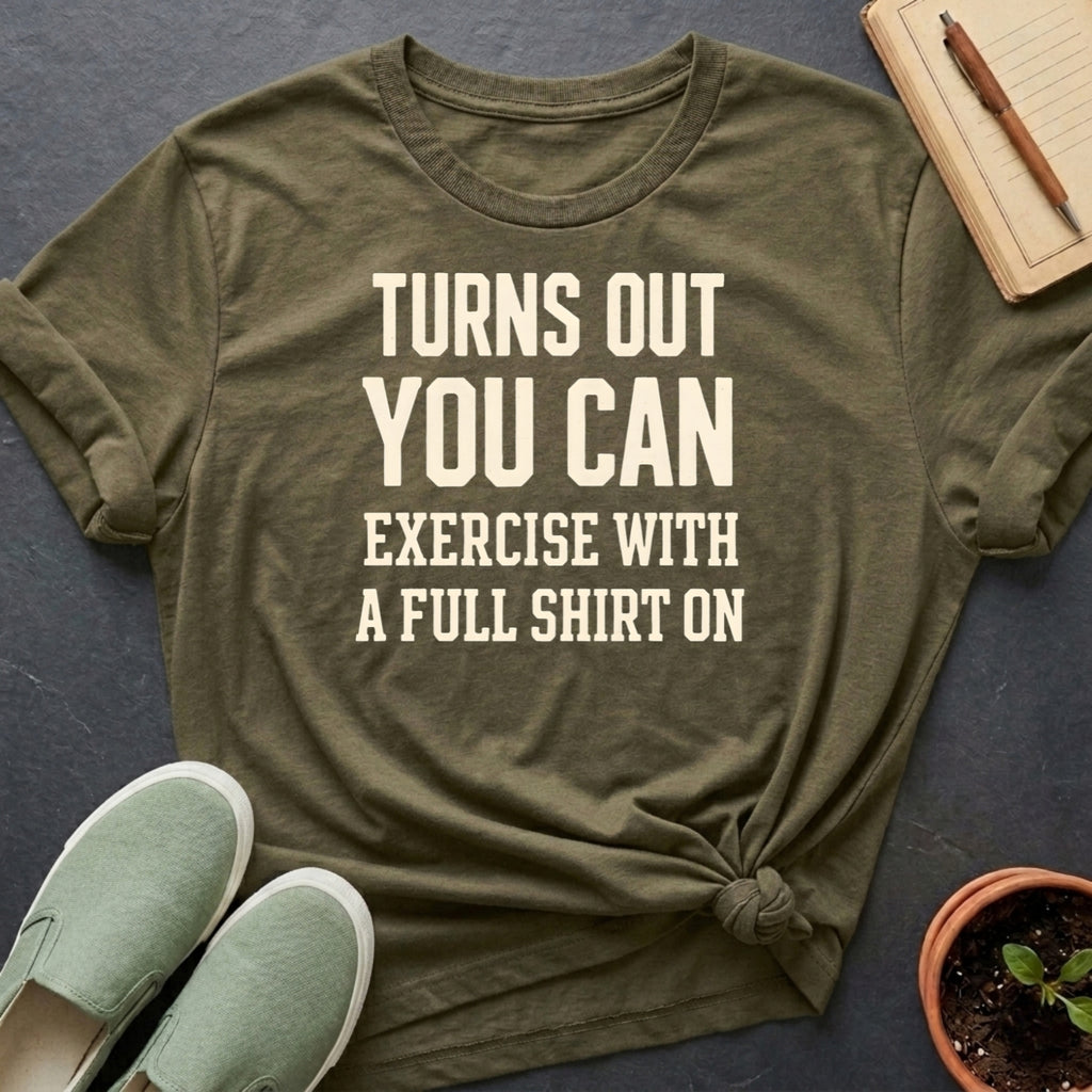 Exercise With A Shirt Organic T-Shirt