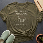 O-R-G-A-N-I-C 2 Organic T-Shirt