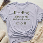 Reading Is My Wellness Routine Organic T-Shirt