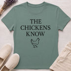 Chickens Know Organic T-Shirt