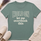 Overthink This Organic T-Shirt