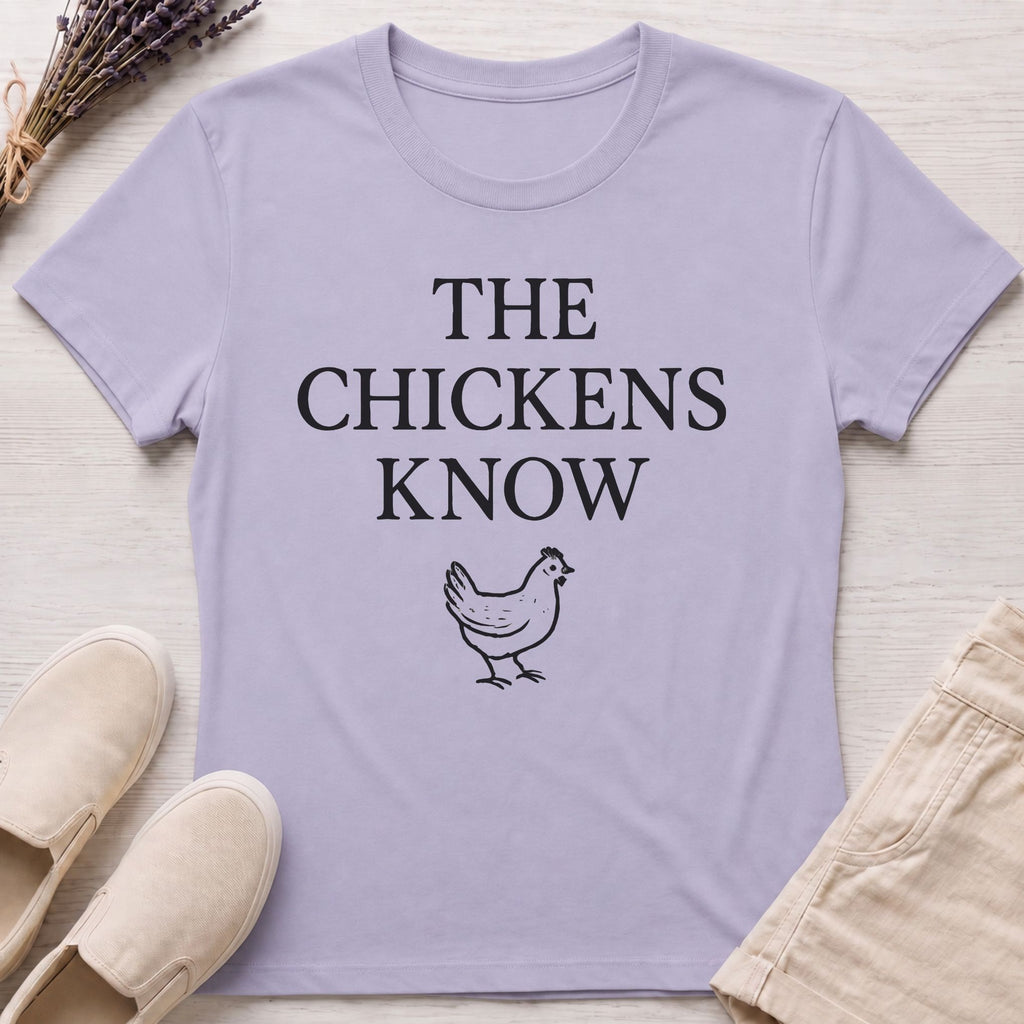 Chickens Know Organic T-Shirt