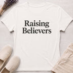 Raising Believers Organic T-Shirt