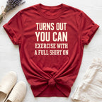 Exercise With A Shirt Organic T-Shirt