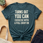 Exercise With A Shirt Organic T-Shirt