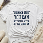 Exercise With A Shirt II Organic T-Shirt